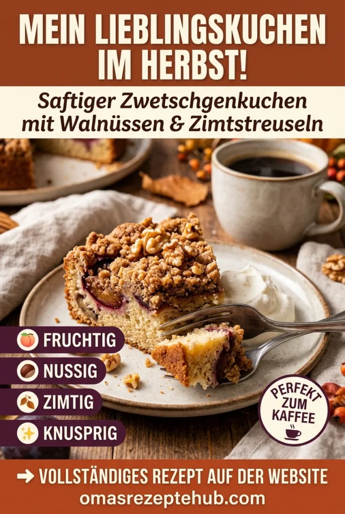 Walnuss Zwetschgenkuchen Mit Zimt Streuseln