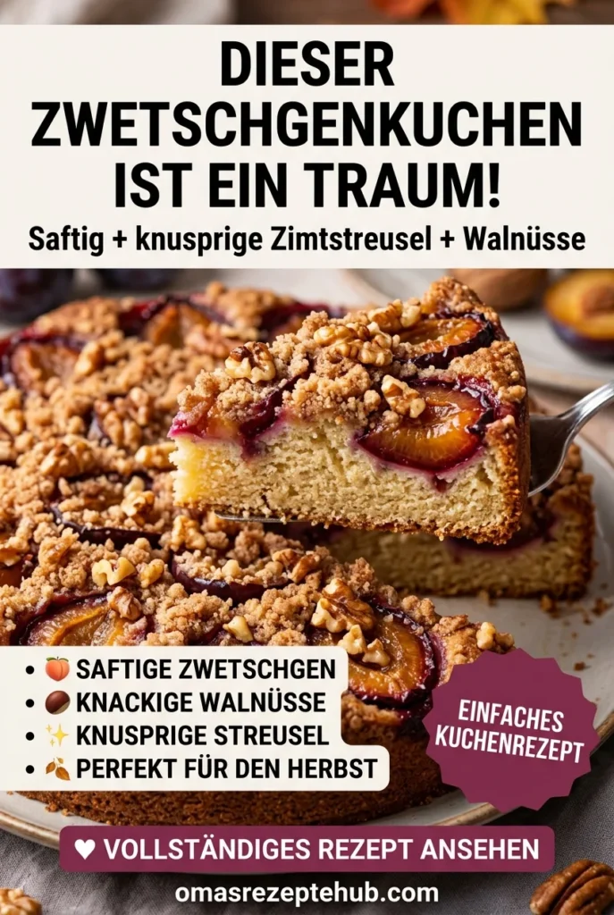 Walnuss Zwetschgenkuchen Mit Zimt Streuseln